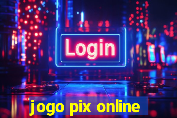 jogo pix online